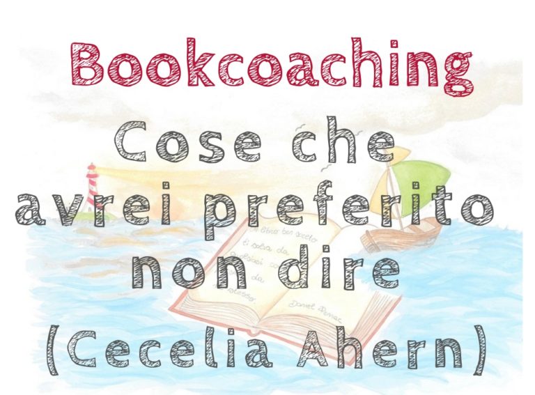 Bookcoaching: Cose che avrei preferito non dire (The Time of my Life)